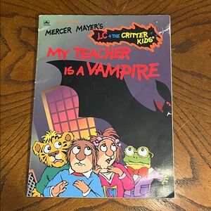 Mercer Myer kids book | LC + the Critter Kids | My Teacher Is a Vampire | 1994